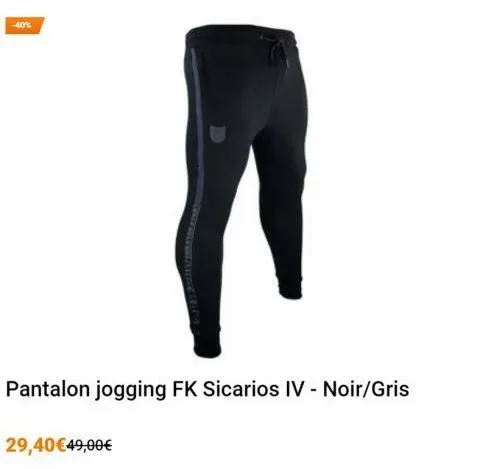 -40%  pantalon jogging fk sicarios iv - noir/gris  29,40€49,00€ 