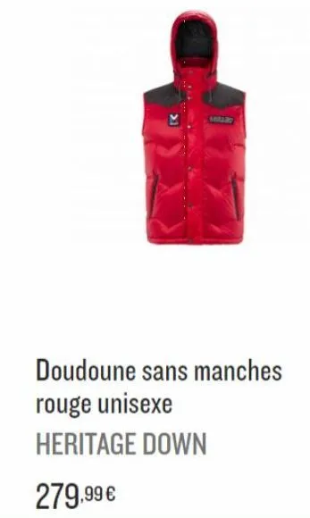 malline  doudoune sans manches  rouge unisexe  heritage down  279,99 € 