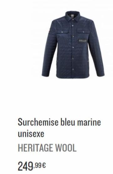 Surchemise bleu marine unisexe  HERITAGE WOOL  249,99 €  offre sur Millet