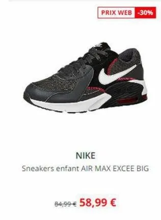 prix web -30%  nike  sneakers enfant air max excee big  84,99 € 58,99 €  