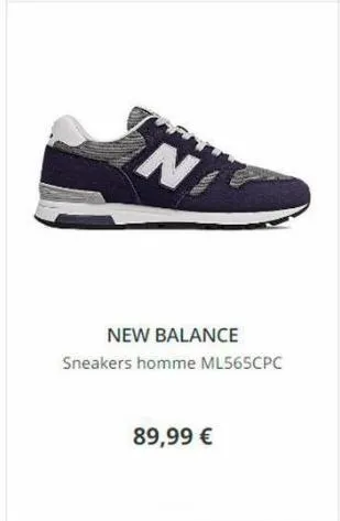 n  new balance  sneakers homme ml565cpc  89,99 €  
