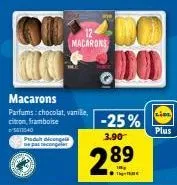 ol 00  macarons  macarons parfums: chocolat, vanille, citron, framboise 5612540 produt dicongela  -25%  3.90  289  t  do do  lide  plus 