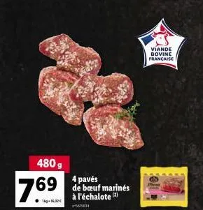 769  1kg-15,02 €  480 g 4 pavés de bœuf marinés à l'échalote (2)  7500414  viande bovine française 