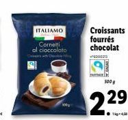 ITALIAMO  Cornetti al cioccolato  Croissants fourrés chocolat  00013  CACAO  500 g  2.29 