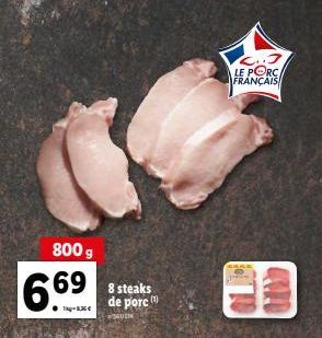800 g  6.69  ●kg-1,36€  de porc (  GUN  L..J LE PORC FRANÇAIS  