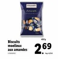 biscuits moelleux aux amandes  6000122  italiamo amaretti  400g  269 