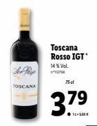 TOSCANA  Toscana Rosso IGT  14% Vol. ²2798  75 cl  3.79 