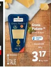 italiano  grono podeno  n  200 ⓒ  grana padano (  affine 16 mois  produit  2009  317 