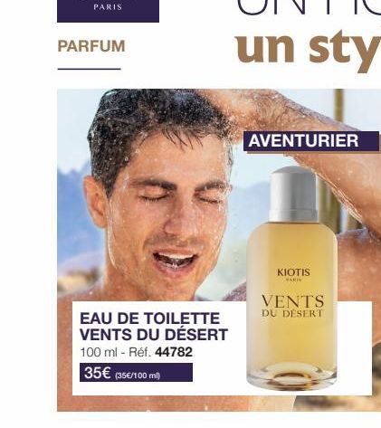 PARFUM  EAU DE TOILETTE VENTS DU DÉSERT 100 ml - Réf. 44782  35€ (35€/100 mil)  AVENTURIER  KIOTIS PARIS  VENTS DU DESERT 