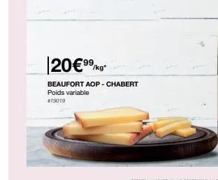 20€99/kg  beaufort aop - chabert poids variable  #19019 