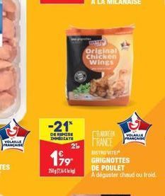 VOLAILLE FRANÇAISE  -21*  DE REMISE DIMEDIATE  STAVITE  199 GRIGNOTTES  25:36 kg  249 Original Chicken Wings  FRANCE  DE POULET A déguster chaud ou froid,  VOLAILLE FRANCA 