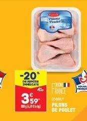 -20*  de remise immediate  3,⁹9  45,  france  corril pilons  de poulet 