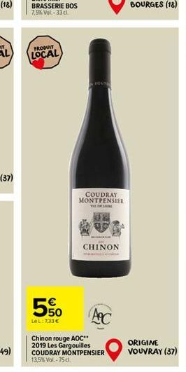 PRODUIT  LOCAL  550  LeL: 7,33 €  FOUTE  COUDRAY MONTPENSIER YOU DELON  CHINON  ORIGINE VOUVRAY (37) 