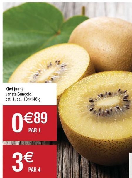 Kiwi jaune  variété Sungold, cat. 1, cal. 134/146 g  0 €89  PAR 1  3€  PAR 4 