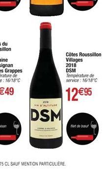 201  VIN D'ALTITUDr  DSM  Côtes Roussillon Villages  2018 DSM  Température de service : 16/18°C  12€95  filet de bout 