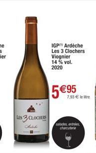 LES 3 CLOCHERS Authe  IGP Ardèche Les 3 Clochers Viognier 14 % vol. 2020  salades entrées, charcuterie 