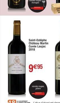 STEAL  MINT  MARTS  Saint-Estèphe Château Martin Cuvée Laujac 2018  9 €95  viandes rouges, gibiers 