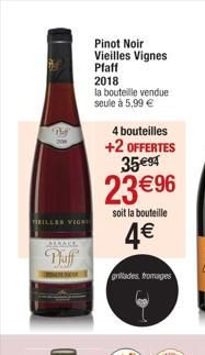 'They'  200  HEILLES VIGN  Puff  Pinot Noir Vieilles Vignes Pfaff  2018  la bouteille vendue  seule à 5,99 €  4 bouteilles  +2 OFFERTES 35 €⁹4  23 € 96  soit la bouteille  4€  griltades, fromages  