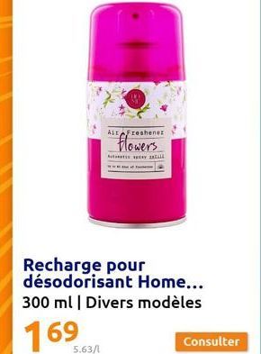 Air Freshener  Flowers  yax  T  5.63/1  Recharge pour désodorisant Home...  300 ml | Divers modèles  169 