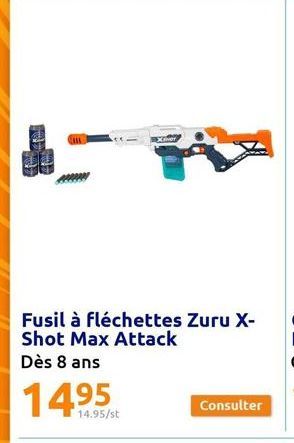 Fusil à fléchettes Zuru X-Shot Max Attack  Dès 8 ans  1495  14.95/st  Consulter  
