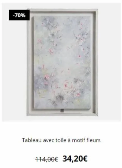 -70%  tableau avec toile à motif fleurs  114,00€ 34,20€ 