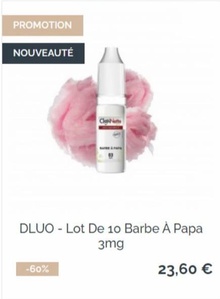 PROMOTION  NOUVEAUTÉ  -60%  ClaNet  re&ur  DLUO Lot De 10 Barbe À Papa  3mg  23,60 €  