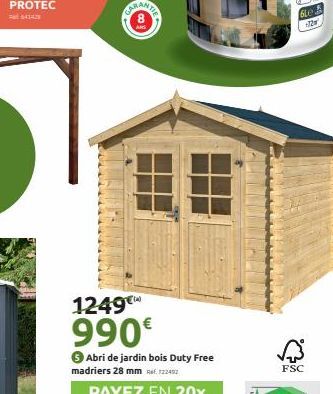 CARANTZA  1249€  990€  3 Abri de jardin bois Duty Free madriers 28 mm 122492  PAYEZ EN 20x  FSC  Gle  672w 