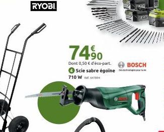 74,⁹0  Dont 0,50 € d'éco-part. BOSCH  710 W  Scie sabre égoïne 