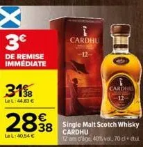 3€  de remise immédiate  31  le l:44,83 €  €  2898  38  lel:40.54 €  cardhu  single malt scotch whisky cardhu 12 ans d'âge, 40% vol., 70 cl tul  cardhu 