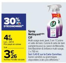 30%  D'ÉCONOMIES  466  LeL: 311 € Prix payé en caisse  Sot  €  396  Soit 1,40 € sur la Carte Carrefour. Autres variétés ou grammages  Romie Fidelte déduite disponibles à des prix différents.  Spray Ne