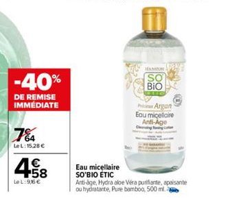 764  LeL: 15,28 €  -40%  DE REMISE IMMÉDIATE  4.58  €  Le L: 9,15 €  Eau micellaire SO'BIO ÉTIC  SO BIO  Ps Argan Eau micellaire Anti-Age Cleaning Ting  Anti-age, Hydra aloe Vera purifiante, apaisante