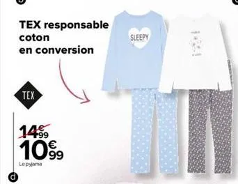 tex responsable  coton  en conversion  tex  14⁹9  10⁹9  le pyjama  sleepy 