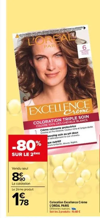 ah goldmants capellares peuvent provcover des reactions alles  l'oreal  par s  vendu seul  89  excellence  coloration triple soin couvre 100% des cheveux blancs  -80%  sur le 2ème  la coloration le 2è