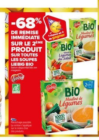 -68%  DE REMISE IMMÉDIATE  SUR LE 2ÈME PRODUIT SUR TOUTES LES SOUPES LIEBIG BIO Selon disponibilités en magasin  Tiebig  AB  TALLINN L  Panachage possible. La remise s'applique sur le moins cher des p