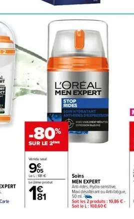 vendu seul  905  lel: 181 €  le 2ème produt  € 181  -80%  sur le 2 me  l'oréal  men expert  stop rides  soin hydratant anthroes d'expression  de visiblement réduit pression rajeune  soins  men expert 