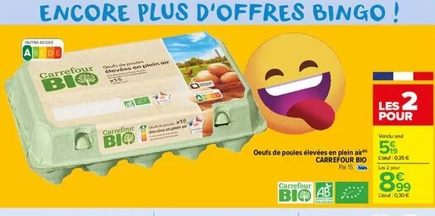 nutri-score  carrefour  bio  oeufs de poules élevées en plein air  carrefour  bio  x15  vies on plein air  oeufs de poules élevées en plein air  carrefour bio par 15.  carrefour  bioa  les 2  pour  ve