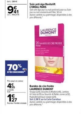 991  LeL: 820€  70%,  D'ÉCONOMIES  Pex payo en case  4  +25  Labo Sot  127  Remise de deute  Soin anti-age Revitalift L'OREAL PARIS  Soin anti age jour ou nuit profond Laser ou Soin jour ou nut revolu