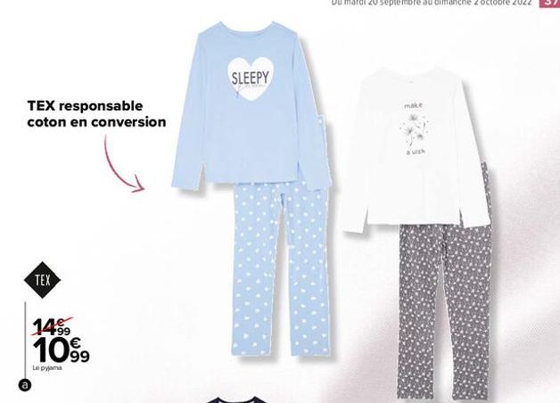 TEX responsable coton en conversion  TEX  1499  1099  Le pyjama  SLEEPY  make  a'uish  