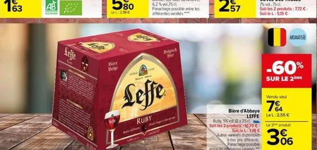 bière belge  kje  1129  anno why't mga  leffe  ruby  1240  panachage possible entre les différentes variétés****  dame  belgisch biet  pow  ruby, 5% vol 2x25c soit les 2 produits 4070 €  bière d'abbay