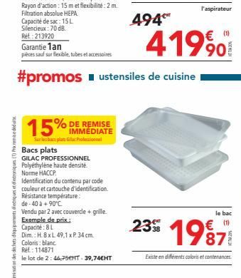 Garantie 1an  pièces sauf sur flexible, tubes et accessoires  15%  IMMEDIATE Sur les bars plats Gila Professional Bacs plats  GILAC PROFESSIONNEL Polyéthylène haute densité. Norme HACCP.  Identificati