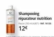 shampooing réparateur nutrition  racon 250 ml (4,80") - ref. 16126  12€ 