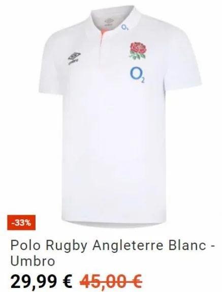 -33%  ndry  0₂  polo rugby angleterre blanc - umbro  29,99 € 45,00 € 