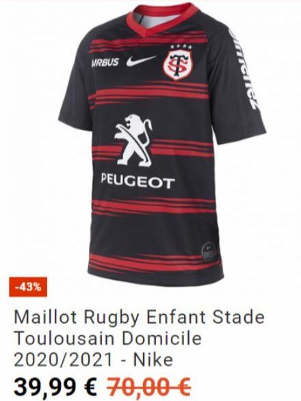 -43%  MRBUS  PEUGEOT  22A  Maillot Rugby Enfant Stade Toulousain Domicile 2020/2021 Nike  39,99 € 70,00 €  -  