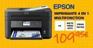 sem  epson  imprimante 4 en 1 multifonction  recto  verso  auto  10995€  ecran  tactile 