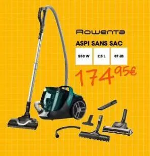 rowenta aspi sans sac  550 w 2.5l  67 d 