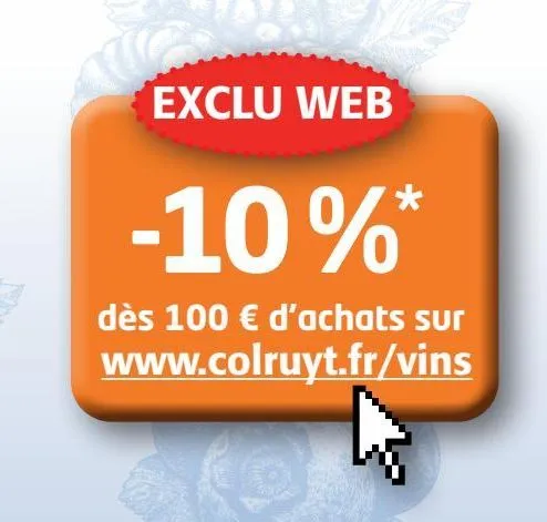 exclu web sur www.colruyt.fr/vins