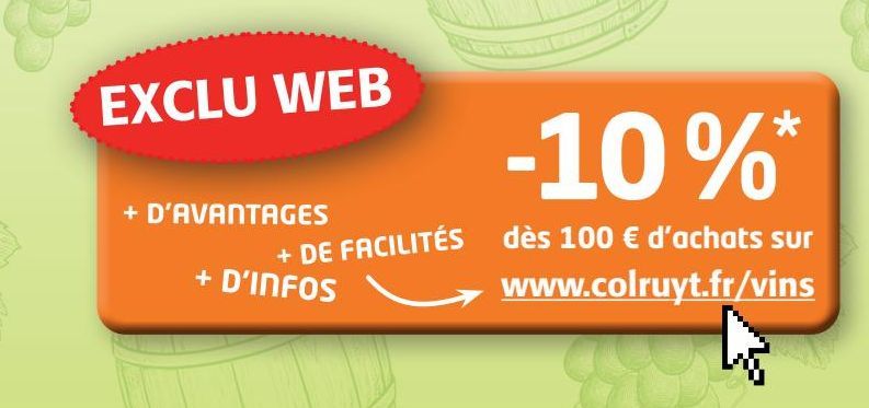 EXCLU WEB www.colruyt.fr/vins