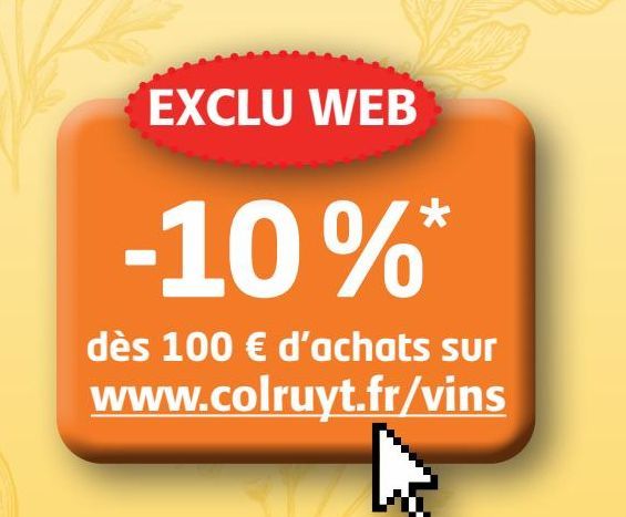 EXCLU WEB sur www.colruyt.fr/vins