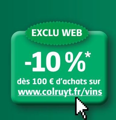 EXCLU WEB www.colruyt.fr/vins