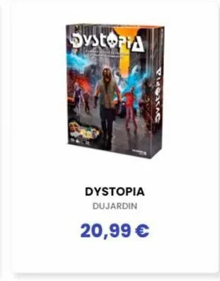 dystopia  dystopia dujardin  20,99 €  pistag 